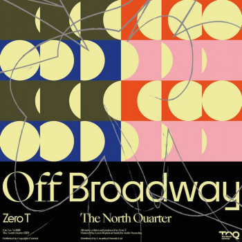 [NQ028] Zero T - Off Broadway