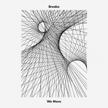 [BREAKA004] Breaka - We Move