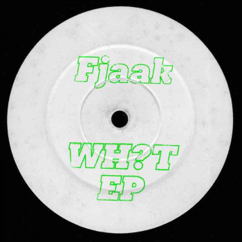 Fjaak - Wh?t EP