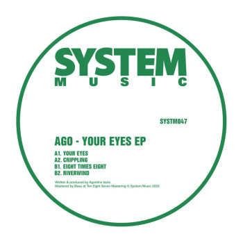 [SYSTM047] Ago - Your Eyes EP