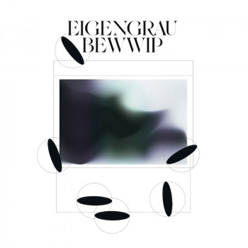 [AF037] Bewwip - Eigengrau EP
