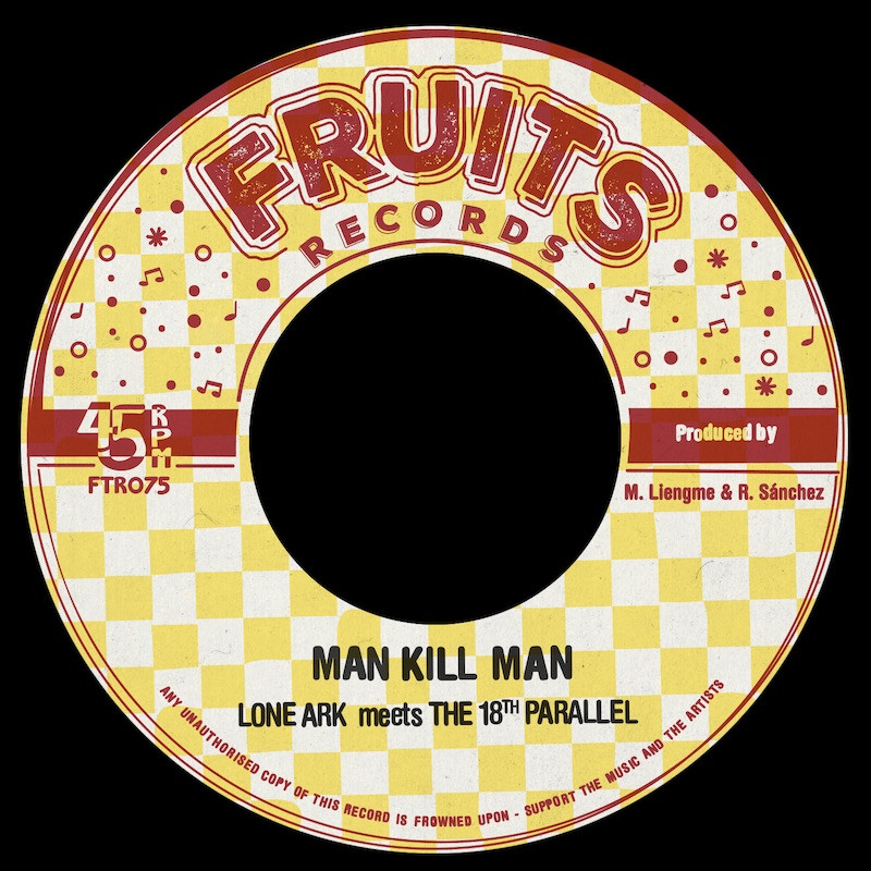 [FTR075] Lone Ark & The 18th Parallel - Man Kill Man